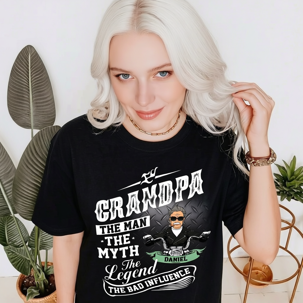 Grandpa The Man The Myth The Legend The Bad Influence Shirt3.png Grandpa The Man The Myth The Legend The Bad Influence Shirt3.png