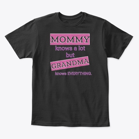 mommy and grandma quote t shirt.jpg