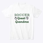 soccer great grandma t shirt.jpg