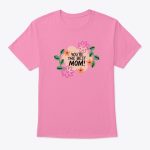 youre the best mom floral t shirt.jpg
